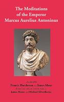 The Meditations of the Emperor Marcus Aurelius Antoninus