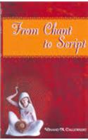 From Chant To Script