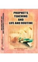 Prophet's Teaching and Life and Routine