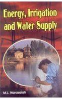 Energy, Irrigation and Water Supply