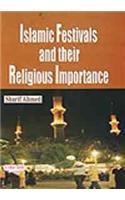 Islamic Festivals And Their Religious Importance