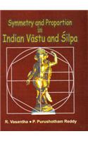 Symmetry and Proportion in Indian Vastu and Silpa