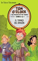 Tom O'Clock 7. El torneo del dragon