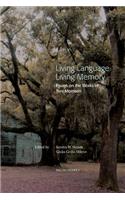 Living Language, Living Memory - Essays on the Works of Toni Morrison