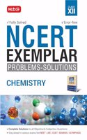 MTG NCERT Exemplar Problem Solutions Chemistry Class 12 - Complete Solution to all Objective and Subjective Questions