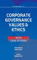 Taxmann's Corporate Governance Values & Ethics with Case Studies â€“ Authentic textbook ft. simple & crisp presentation in a student-friendly manner for MBA and other allied courses