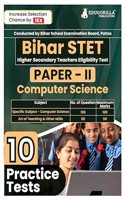 Bihar STET Paper II : Computer Science 2024 (English Edition) | Higher Secondary (Class 11 & 12) - Bihar School Examination Board (BSEB) - 10 Practice Tests with Free Access To Online Tests