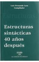 Estructuras Sintacticas: 40 Anos Despues
