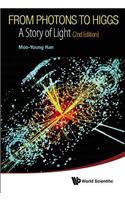 From Photons To Higgs: A Story Of Light (2nd Edition)
