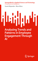 Analysing Trends and Patterns in Employee Engagement Through AI