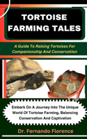 Tortoise Farming Tales