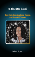 Black Hair Magic