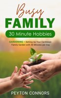 Busy Family 30-Minute Hobbies