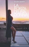 La forza di una donna