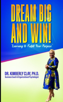Dream BIG and Win Journal