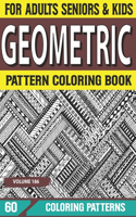 Geometric Pattern Coloring Book: Geometric Patterns Art Coloring Book For Adults Relaxation And Stress Relief Volume-186