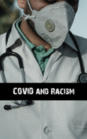 COVID and Racism