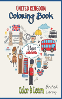 United Kingdom Coloring Book: Nice Gift For Kids British Books For Children Beautiful Coloring Designs Lets Learn About UK!