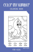 Color By Number Coloring Book For Kids: Educational Activity Books for Kids