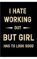 i hate working out ...