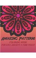 Amazing Patterns COLORING BOOK FOR EASY ANXIETY & FIND PEACE: Big Mandala Coloring Book for Adults 90+ Images Stress Management Coloring Book For Relaxation, Art Color Therapy - Meditation Designs - Adult Color