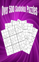 Over 500 Sudoku Puzzles