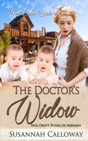 The Doctor's Widow: (6 Mail Order Brides of Nebraska)