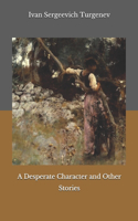 A Desperate Character and Other Stories