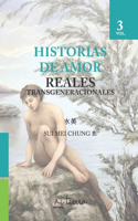 Historias de Amor, Reales Transgeneracionales