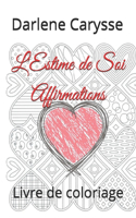 L'Estime de Soi Affirmations