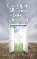 God Opens All Doors in Love and Devotion