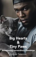 Big Hearts & Tiny Paws: documenting extraordinary friendships