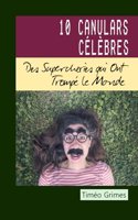 10 Canulars Célèbres