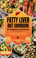 Fatty Liver Diet Cookbook For Seniors and Beginners
