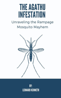 Agathu Infestation