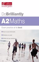Do Brilliantly At â€“ A2 Maths (Do Brilliantly at... S.)