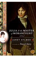 Julia and the Master of Morancourt