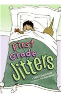 First Grade Jitters