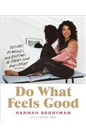 Do What Feels Good