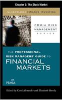 The Professional Risk Managers' Guide to Financial Markets: The Stock Market