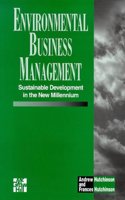 Environmental Business Management - Sustainable Development In The New Millenium