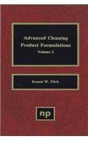 Advanced Cleaning Product Formulations, Vol. 2
