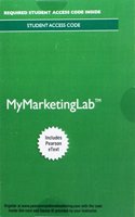 Mylab Marketing with Pearson Etext -- Access Card -- For Selling Today: Partnering to Create Value