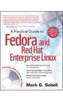 A Practical Guide to Fedora and Red Hat Enterprise Linux