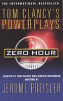 Zero Hour: (No.7 Tom Clancy's Power Plays S.)