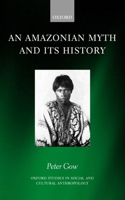 Amazonian Myth and Its History