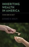 Inheriting Wealth in America