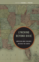 Lynching Beyond Dixie