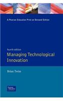 Managing Technological Innovation