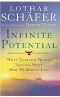 Infinite Potential: What Quantum Physics Reveals about How We Should Live